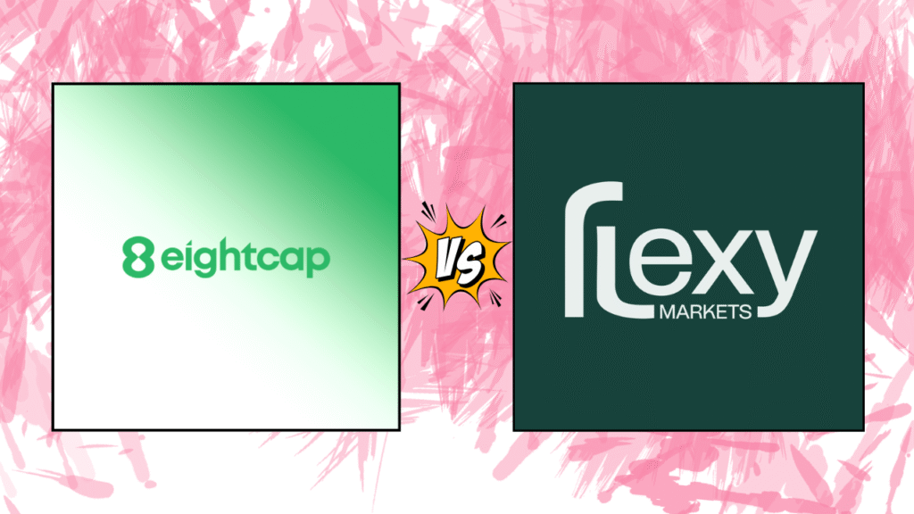 Eightcap vs. Flexy Markets